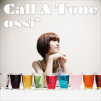 Call A Tone<コエトーン>/ossi